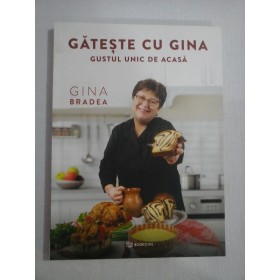   GATESTE  CU  GINA * GUSTUL  UNIC  DE  ACASA  -  Gina  BADEA